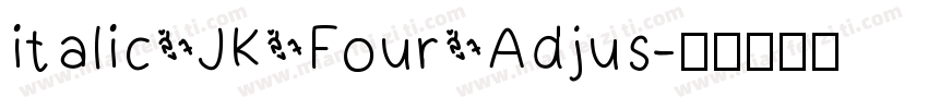 italic JK Four Adjus字体转换